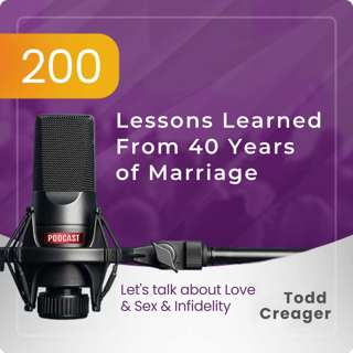 Ep #200: Lessons Learned From 40 Years of Marriage