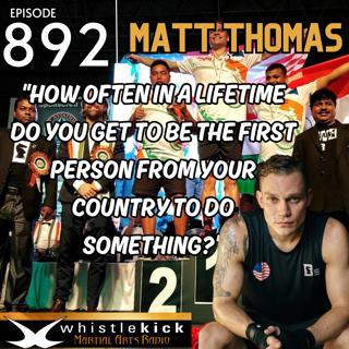 Episode 892 - Matt "Matador" Thomas