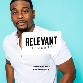 Episode 847: Kel Mitchell