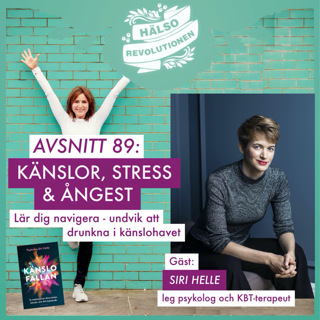 AVSNITT 89: KÄNSLOFÄLLAN – Så lär du dig hantera dina tankar och känslor istället för att dräneras