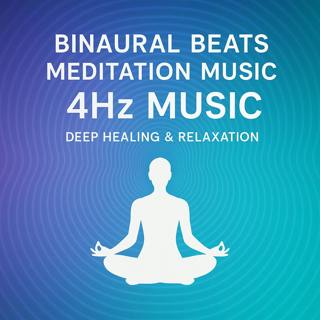 Binaural Beats Meditation Music 4Hz Music | Deep Healing & Relaxation