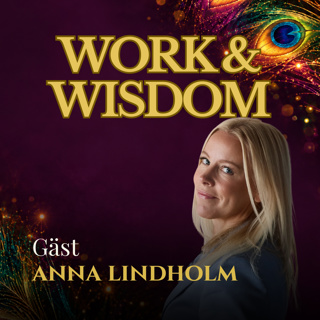 4. "Det är affärskritiskt att ledare känner sig själva" - med Anna Lindholm