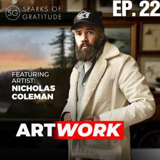 22. Spirit of Adventure, Hope, and Doing the Work - Nicholas Coleman