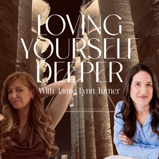Love Yourself Deeper With Jamie Lynn Turner