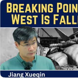 Jiang Xueqin: Breaking Point - Why the West Is Falling Apart