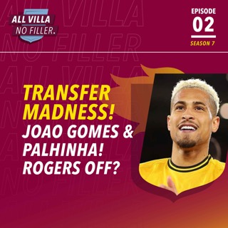 TRANSFER MADNESS! JOAO GOMES TO VILLA! PALHINHA! MORGAN ROGERS TO ARSENAL?