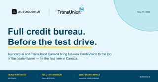 Autocorp.ai and TransUnion Canada Help Car Buyers Get Financing Clarity Earlier – With No Impact to Their Credit Score
