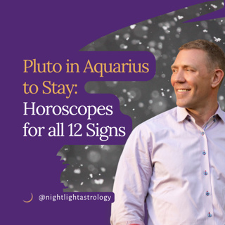 Pluto in Aquarius to Stay: Horoscopes for all 12 Signs