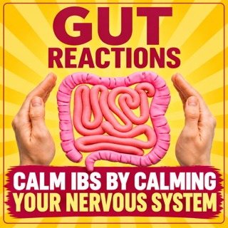 #320. 1 Simple Hack To Improve Your Sleep & Calm Your Nervous System So Your IBS Doesn't Keep Flaring Up