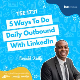 5 Ways To Do Daily Outbound With LinkedIn | Donald Kelly - 1731