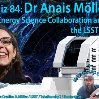 Astrophiz 84: Dr Anais Möller