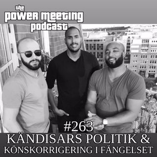 #263 – Kändisars politik & könskorrigering i fängelset