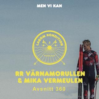 360. Värnamorullen och Mika Vermeulen