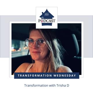 Transformation with Trisha D