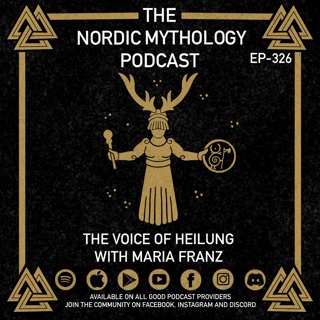 Ep 326 - The Voice of Heilung with Maria Franz