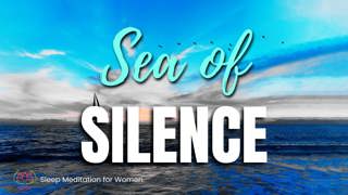 3 Hour Sleep Meditation 🌊 Journey into the Sea of Silence for Deep Sleep