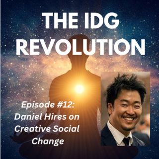 Episode 12: Daniel Hires on Creative Social Change