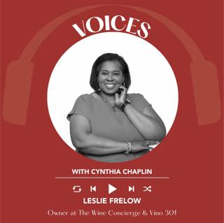 Ep. 2490 Leslie Frelow of The Wine Concierge | Voices with Cynthia Chaplin