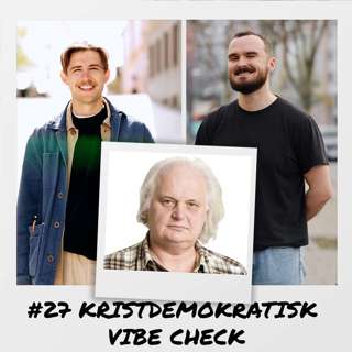 27. Kristdemokratisk vibe check