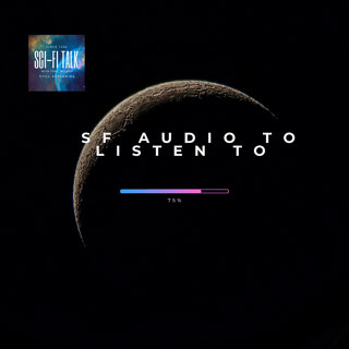 SF Audio To Listen To