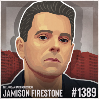 1389: Jamison Firestone | A Wild Ride Through Putin's Corrupt Russia