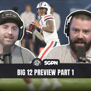 2026 Big 12 College Football Conference Preview Part 1 (Ep. 2604)