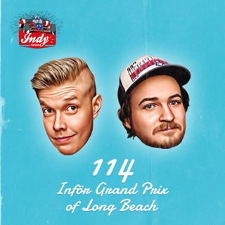 #114: Inför Grand Prix of Long Beach