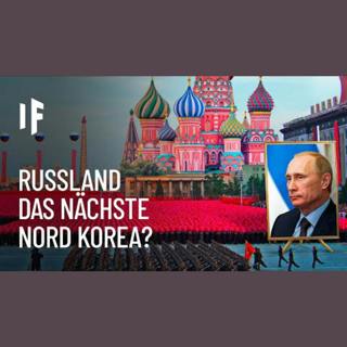 Was wäre, wenn Russland sich in das nächste Nordkorea verwandelt?