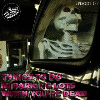Things to Do in Parking Lots When You're Dead