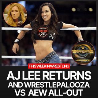 AJ Lee Returns and Wrestlepalooza vs All-Out