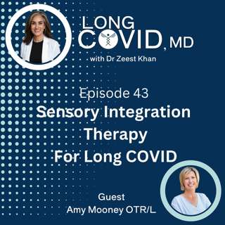 #43: Sensory Integration Therapy for Long COVID