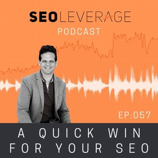 057 - A Quick Win for Your SEO