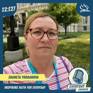 S2-E27 | Everyday Eurasia | Zhaneta Yordanova