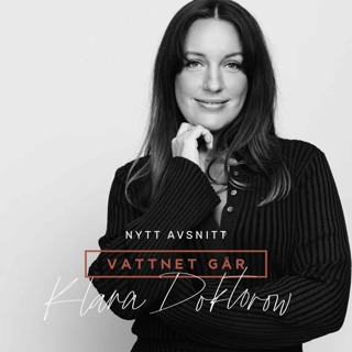 98. Vattnet Går - Klara Doktorow, "Epiduralen gjorde enorm skillnad och hjälpte mig!" (Repris)