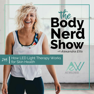 245 How LED Light Therapy Works for Skin Health