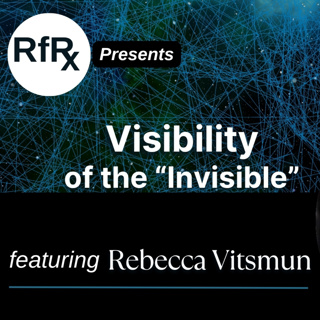 RfRx - Visibility of the “Invisible” in the Humanist Community, featuring Rebecca Vitsmun