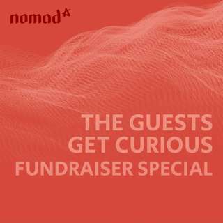 Fundraiser Special – The Guests Get Curious (N360)