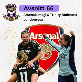 66. Arsenals magi & Trinity Rodmans Londonresa