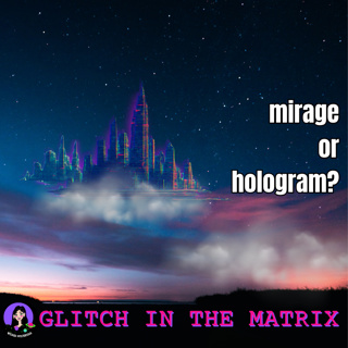 Glitch in the Matrix | Sky Cities Phenomenon
