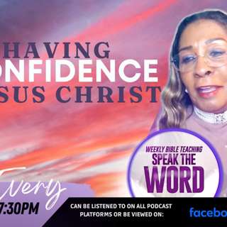 HAVING CONFIDENCE IN JESUS CHRIST