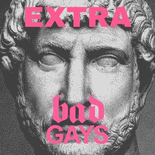 TRAILER: Extra Bad Gays Gaggony Guncles