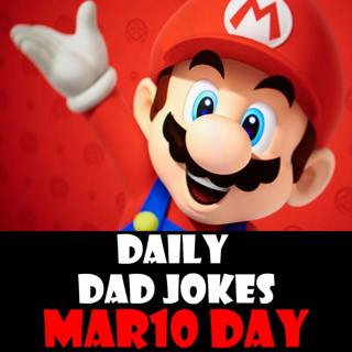 Mario Day! 1-UP your friends and family with these dad jokes! 10 March 2025