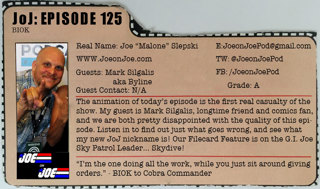 G.I. Joe Ep 125: BIOK w/ Mark Silgalis