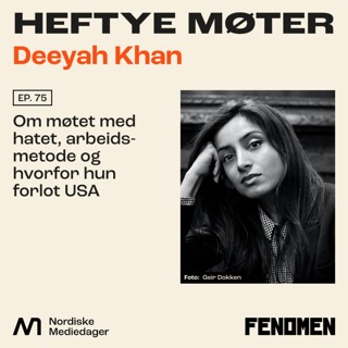Deeyah Khan: Om møtet med hatet, arbeidsmetode og hvorfor hun forlot USA