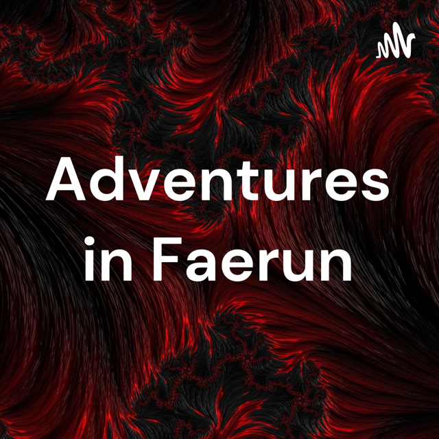 Adventures in Faerun