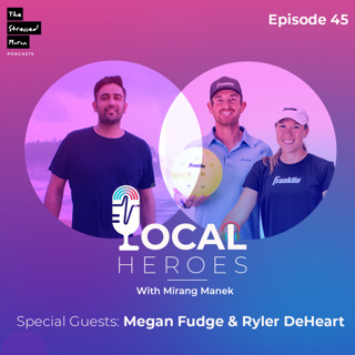 Ambassadors of Life with Pro athletes Megan Fudge Ryler DeHeart II Local Heroes episode 45