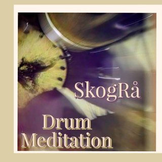 Drum Meditation_2017-07-04_by SkogRa Musician_MP3
