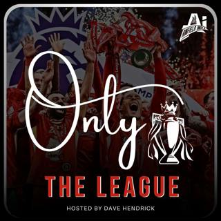 'Only The League': Season Review Podcast - Part 2 Jan to May
