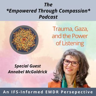 Trauma, Gaza, and the Power of Listening