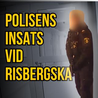 Hur var polisens insats vid Campus Risbergska?